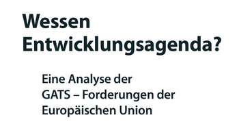 Link zur Broschüre Wessen Entwicklungsagenda? Analyse der GATS