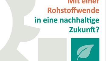 Link zum Handout Mit einer Rohstoffwende in eine nachhaltige Zukunft?