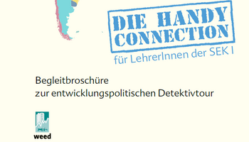 Link zur Broschüre Die Handy connection - entwicklungspolitische Detektivtour
