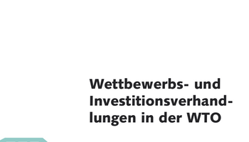 Link zur Broschüre Wettbewerbs- und und Investitionsverhandlungen in der WTO