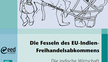 Link zur Broschüre Die Fesseln des EU-Indien-Freihandelsabkommens